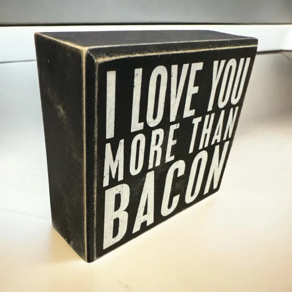 Primitives‎ by Kathy Black Box Sign Love Bacon